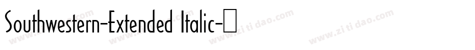 Southwestern-Extended Italic字体转换